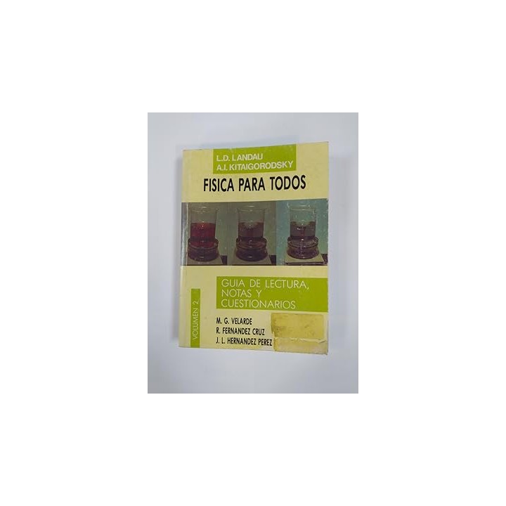 Física para todos. Volumen 2, Guía de lectura, notas y cuestionarios